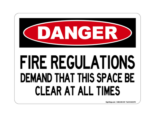 Fire Regulations Demand That This Space Be Clear At All Times, Danger Sign