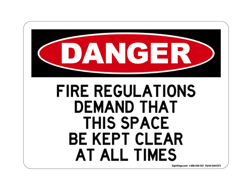 Fire Regulations Demand That This Space Be Kept Clear At All Times, Danger Sign