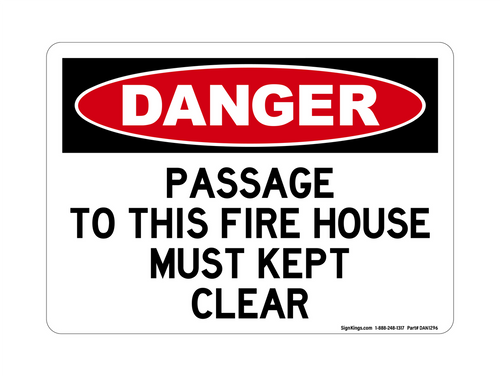 Passage To This Fire House Must Be Kept Clear, Danger Sign