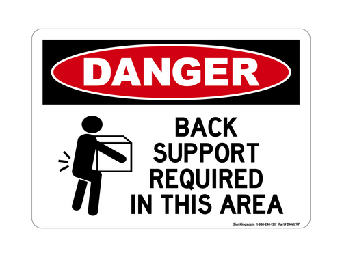 Back Support Required In This Area (Lift Warning Symbol), Danger Sign