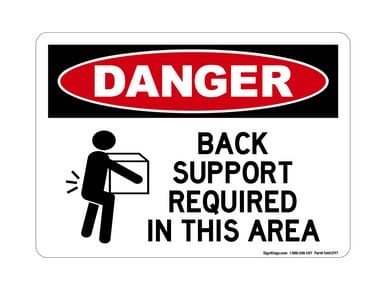 Back Support Required In This Area (Lift Warning Symbol), OSHA Danger Sign (Part#: DAN1297)