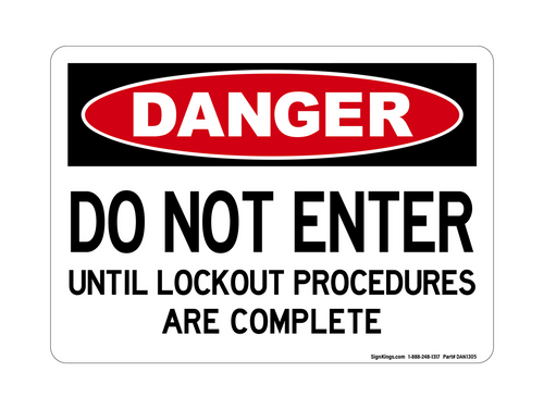 Do Not Enter Until Lockout Procedures Are Complete, Danger Sign