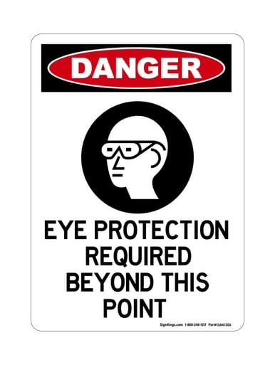 Eye Protection Required Beyond This Point (PPE Symbol), OSHA Danger Sign (Part#: DAN1306)