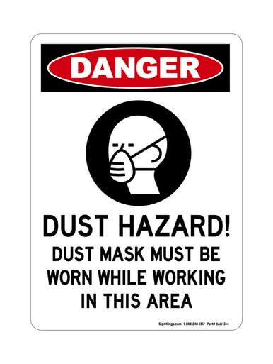 Dust Hazard! Dust Mask Must Be Worn While Working In This Area (PPE Symbol), OSHA Danger Sign (Part#: DAN1314)