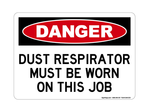 Dust Respirators Must Be Worn On This Job, Danger Sign