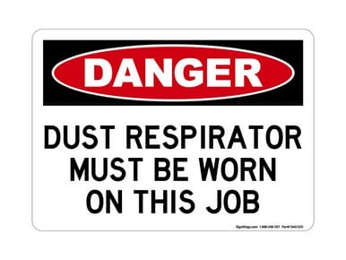 Dust Respirators Must Be Worn On This Job, OSHA Danger Sign (Part#: DAN1320)