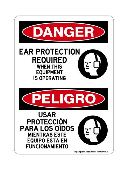 Ear Protection Required When This Equipment Is Operating English/Spanish (PPE Symbol), Danger Sign