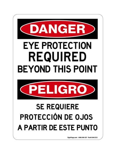 Eye Protection Required Beyond This Point English/Spanish, OSHA Danger Sign (Part#: DAN1353)