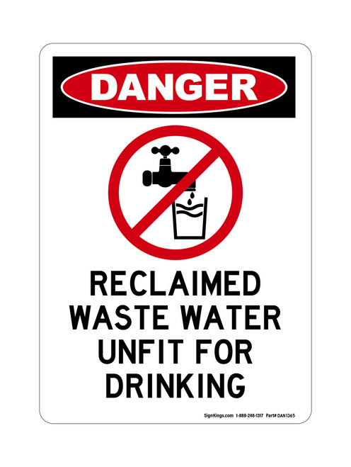 Reclaimed Waste Water Unfit For Drinking (No Water Symbol), Danger Sign