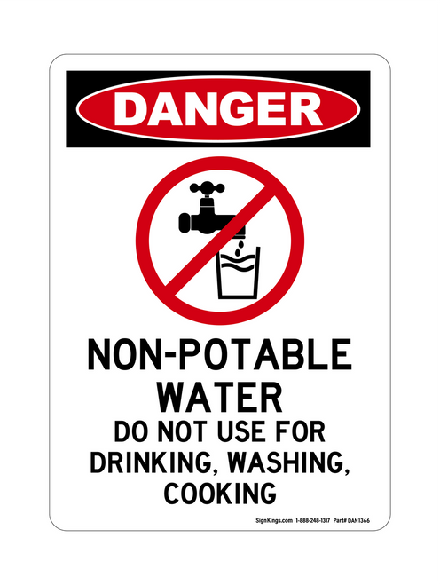 Non-Potable Water Do Not Use For Drinking, Washing, Cooking (No Water Symbol), Danger Sign