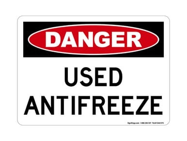 Used Antifreeze, OSHA Danger Sign
