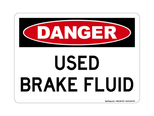 Used Brake Fluid, Danger Sign