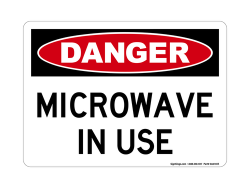 Microwave In Use, Danger Sign