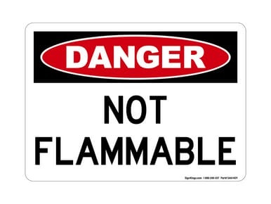 Not Flammable, OSHA Danger Sign