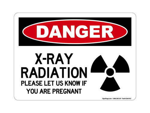 X-Ray Radiation Please Let Us Know If You Are Pregnant (Radiation Symbol), Danger Sign