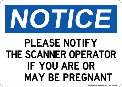 Please Notify The Scanner Operator If You Are Or May Be Pregnant, Notice Sign