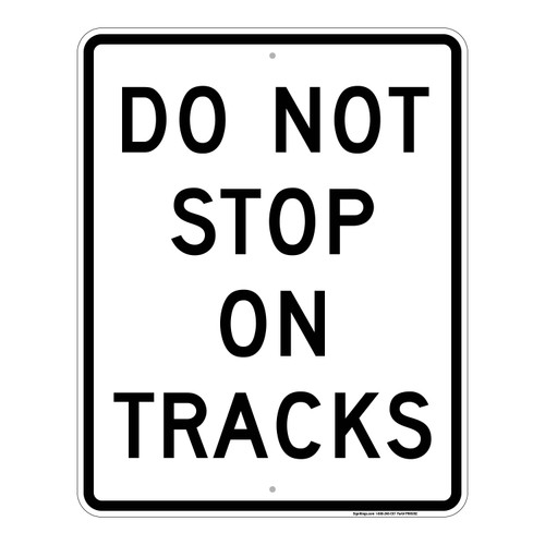Do Not Stop On Tracks, Parking Sign
