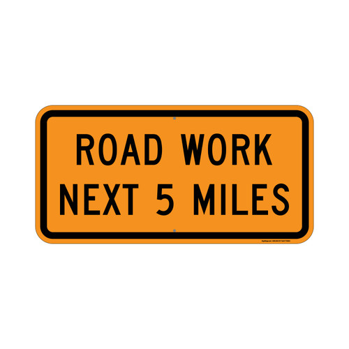 Road Work Next 5 Miles,  Temporary Traffic Control Sign