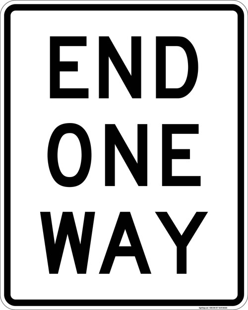 End One Way, One Way Sign