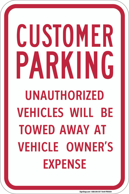 Customer Parking Only Unauthorized Vehicles Will be Towed, Parking Sign