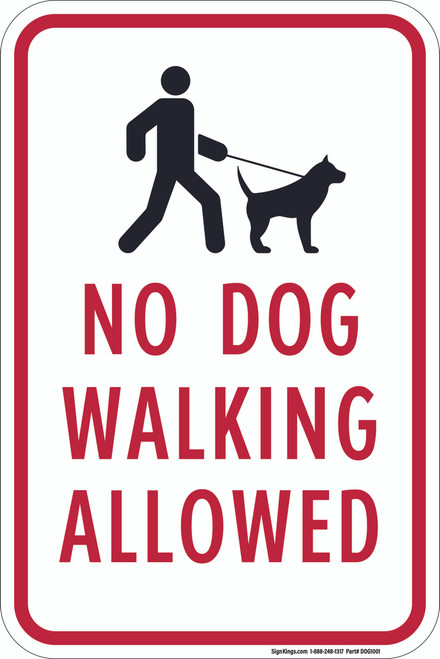 No Dog Walking Allowed, Property Sign