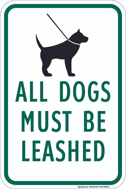 All Dogs Must Be Leashed, Property Sign