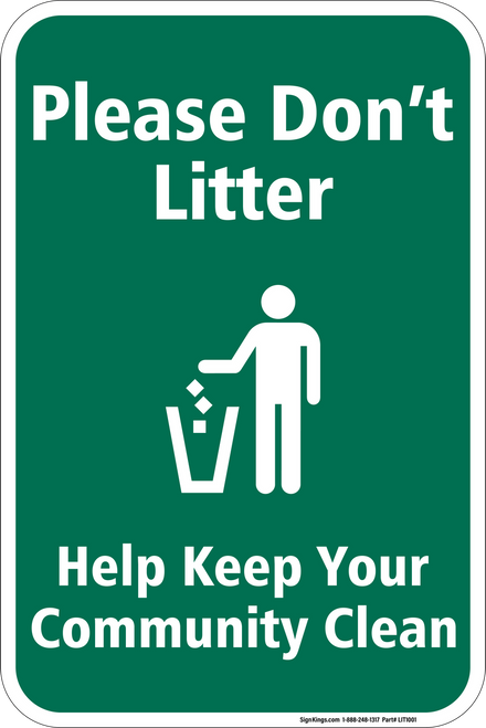 Please Don't Litter Help Keep Your Community Clean, Do Not Litter Sign