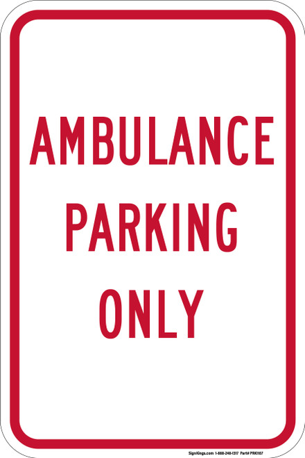 Ambulance Parking Only, Parking Sign