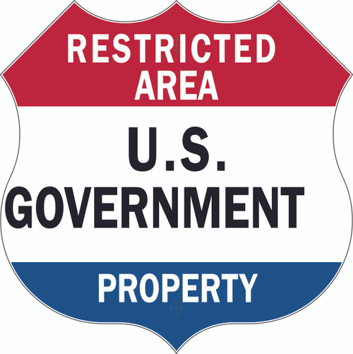 Restricted Area U.S. Government Property Shield, Restricted Area Sign