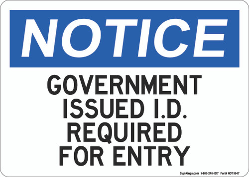 Government Issued I.D. Required For Entry,  OSHA Notice Sign