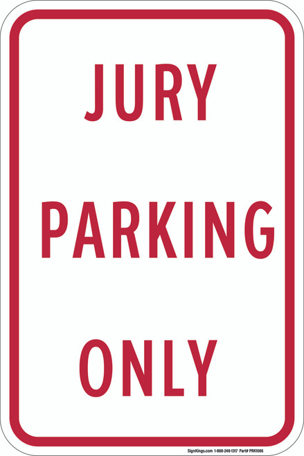 Jury Parking Only, Parking Sign