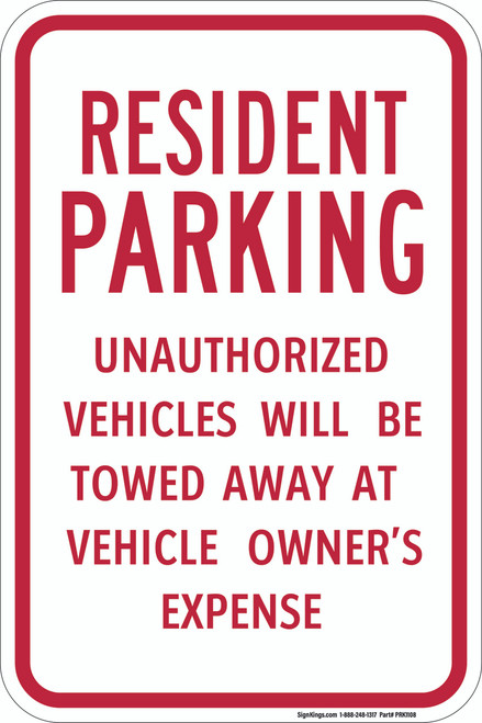 Resident Parking Unauthorized Vehicles Will Be Towed Away, Parking Sign