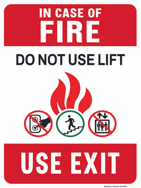 In Case of Fire: Do Not Use Lift - Use Exit, Fire Safety Sign 18"x24"