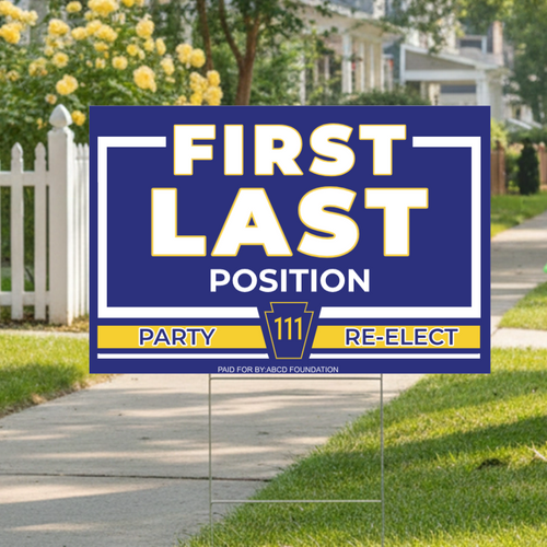 Custom Pennsylvania Government Candidate, Blue/White/Gold Yard Sign, 24"x18".