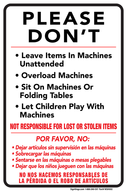 Please Don't Leave  Items, Overload Machines, etc, Laundromat Sign , 18"x12"