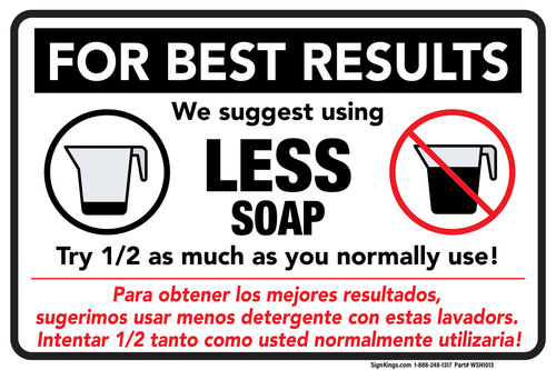 For Best Results Use Less Soap, Laundromat Sign , 18"x12"
