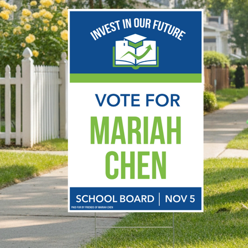 Invest In Our Future - Candidate Name, Campaign Sign Example - 18"x24" Vertical Yard Sign