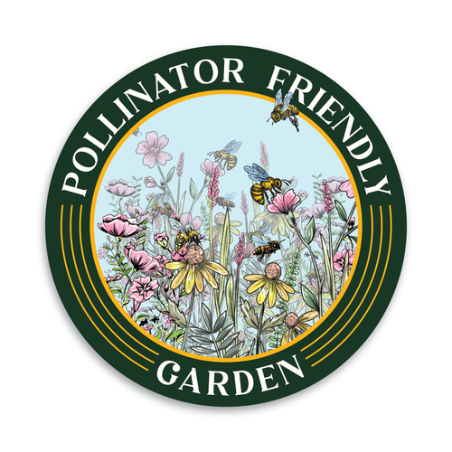 Pollinator Friendly Yard , Yard Sign 12"x12"