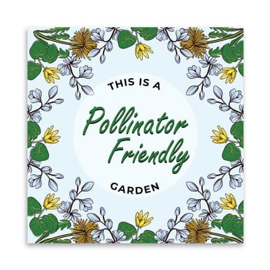 "This is a Pollinator Friendly Garden", Yard Sign (Part#: YRD1053)