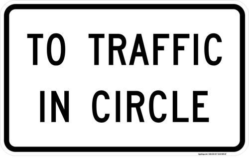 To Traffic In Circle Plaque, MUTCD (Part#: SKR1-2bP)