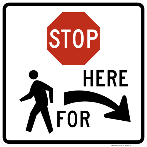 Stop Here To Pedestrians (Right Arrow), MUTCD (Part#: SKR1-5bR)