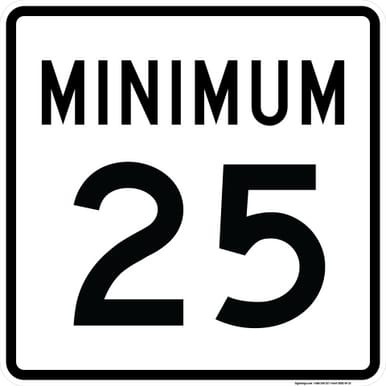Minimum Speed Limit (25 MPH) Plaque, MUTCD (Part#: SKR2-4P)