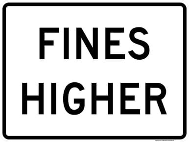 Fines Higher Plaque, MUTCD (Part#: SKR2-6P)