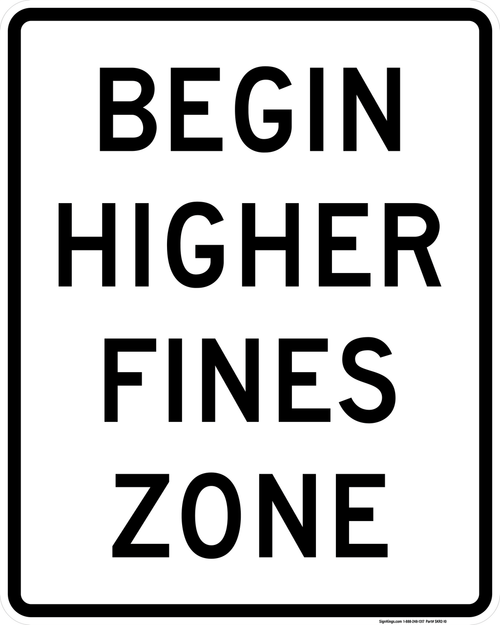 Begin Higher Fines Zone Sign, MUTCD (Part#: SKR2-10)