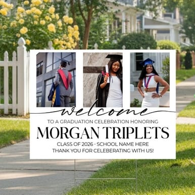 Welcome To A Graduation Celebration [Upload 3 Images] - Yard Sign (Part#: YRD1058)