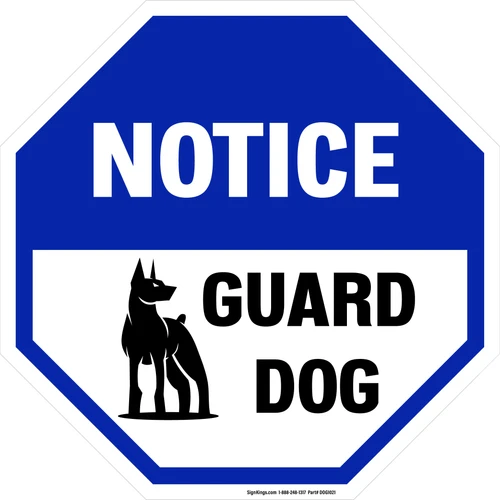 Notice Guard Dog, Property Sign
