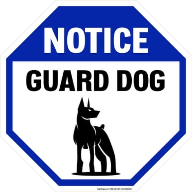 Notice Guard Dog II, Property Sign