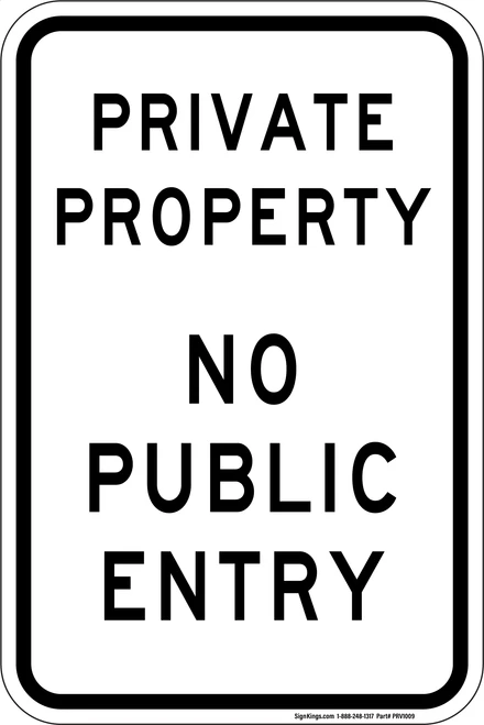 Private Property - No Public Entry, Property Sign