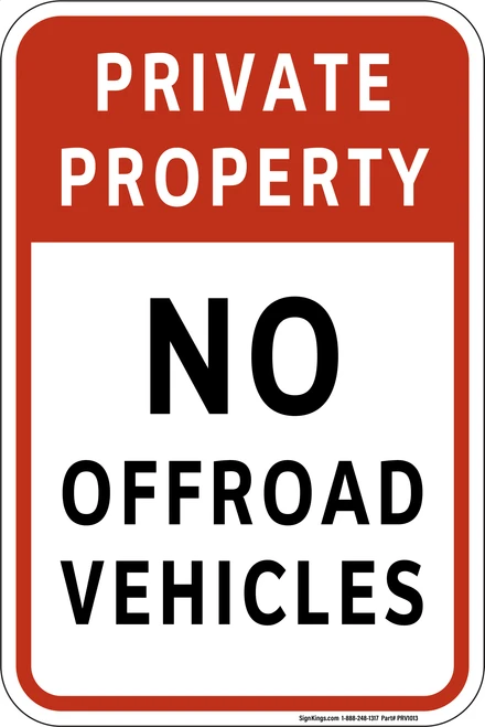 Private Property - No Offroad Vehicles, Property Sign