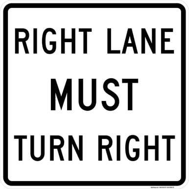 Right Lane Must Turn Right, MUTCD (Part#: SKR3-7R)